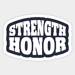 STRENGTH AND HONOR Sticker